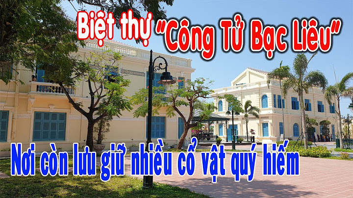 Nhà công tử bạc liêu tiếng anh là gì năm 2024