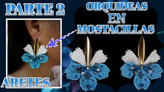 2/3 🌺ORQUIDEAS EN MOSTACILLA / ARETES / TUTORIAL / DIY / TÉCNICA PEYOTE / BY Diego Duque