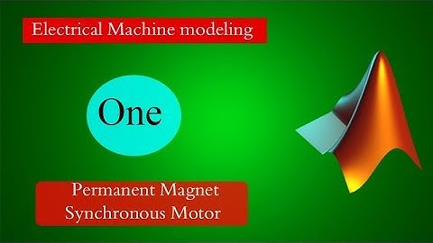 Modeling and Simulation of a Permanent Magnet  Synchronous Motor "PMSM"