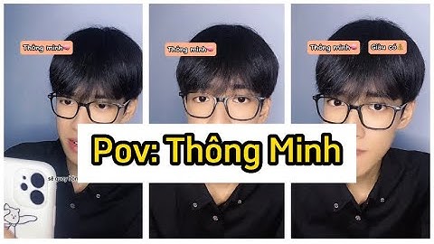 #pov Bạn được lựa chọn giữa giàu có và thông minh! (Full 3 phần) #onhuynhtien