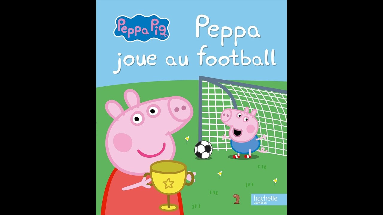Lecture Peppa joue au football