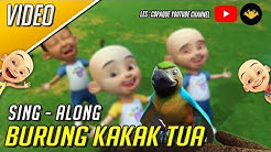 Upin & Ipin - Burung Kakak Tua (Sing Along)  - Durasi: 1:24. 