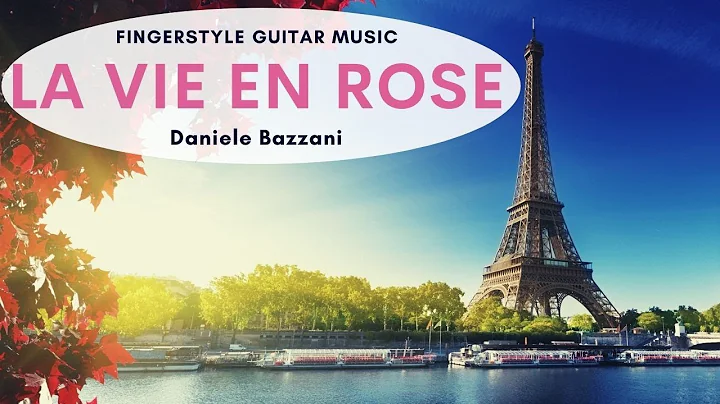 La vie en rose - Daniele Bazzani (Fingerstyle Guit...