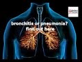 Bronchitis or Pneumonia; How to Tell the Difference