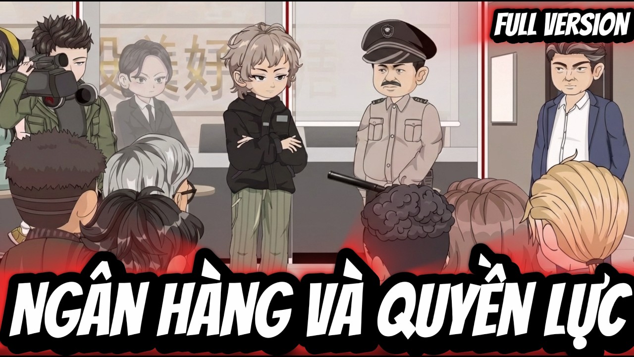 Full Version | Ngân Hàng Và Quyền Lực | BốiBối VietSub