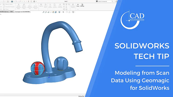 Tech Tip: Modeling from Scan Data Using Geomagic for SolidWorks