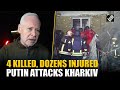 Russia’s massive drone attack in Kharkiv, Ukraine; 4 killed, 12 injured including children