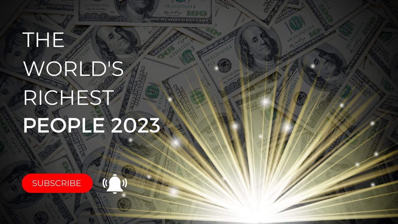Top 10 Richest People in the World 2023