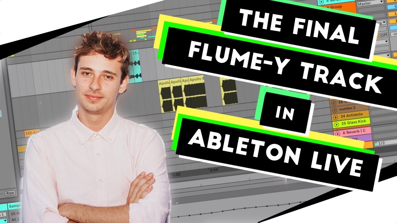 How to: FLUME in Ableton Pt.8 -  Project File Download