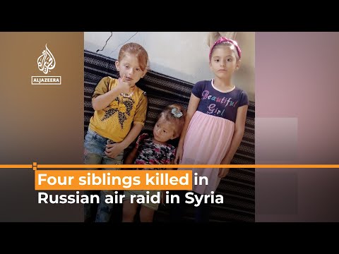 Russian air attack in Syria kills four siblings | Al Jazeera Newsfeed