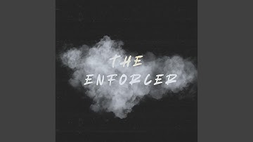 The Enforcer