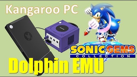 Kangaroo PC - Gaming Test - Dolphin EMU - Sonic Gems Collection