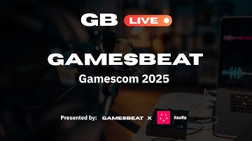 GamesBeat Live Gamescom 2025 presented with Xsolla
