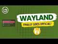 Linux Mint's Biggest Display Upgrade Is Here: Wayland Finally Goes Official