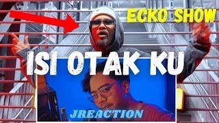 [JREACTION] ISI OTAK KU (LYRICS VISUALIZER) ECKO SHOW feat. JUNIOR KEY I
