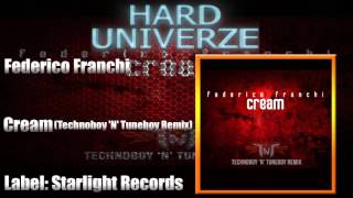 Federico Franchi - Cream (Technoboy 'N' Tuneboy Remix)