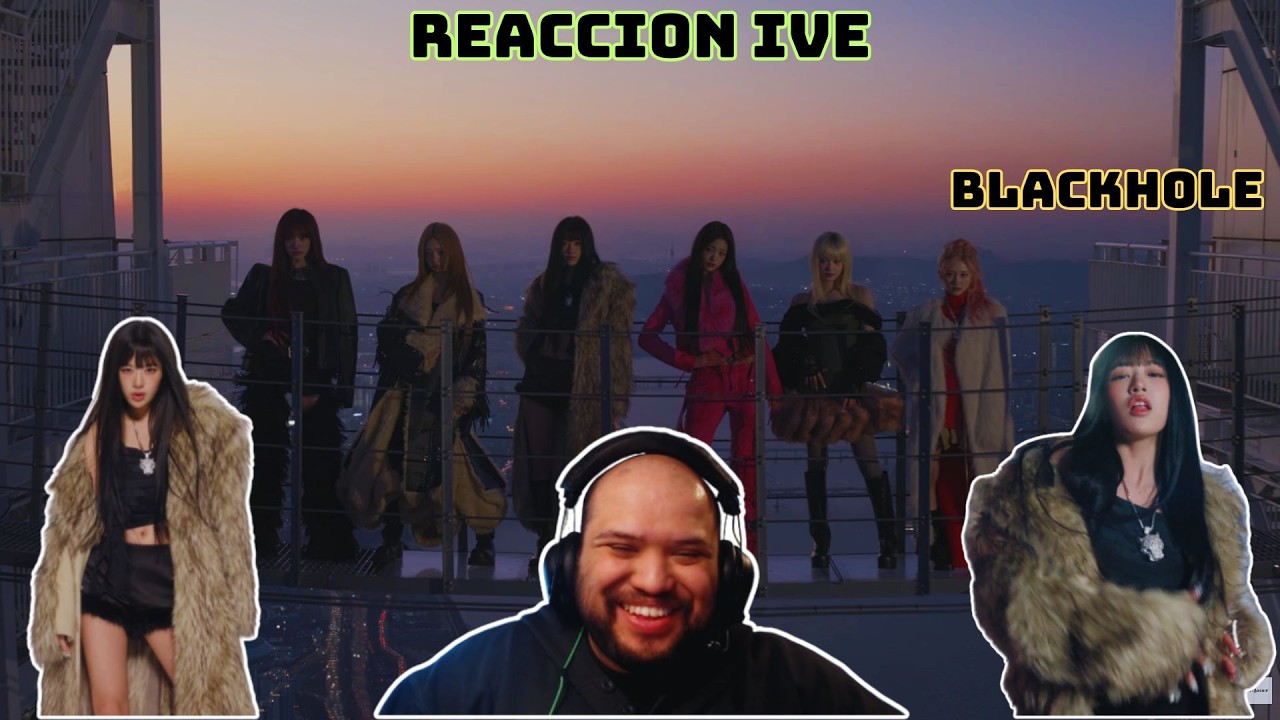 ¡Nunca decepcionan! 🎤 IVE - BLACKHOLE Official MV | REACCIÓN