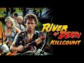 River of death 1989 michael dudikoff killcount
