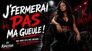 Je Ne Me Tairai Pas Ma Voix Na Pas Besoin De Votre Permission Khalysha