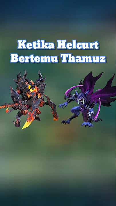 Ketika Helcurt Bertemu Thamuz #mobilelegends