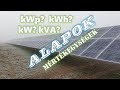 Alapok - Mértékegységek (kWp, kWh, kW, kVA)