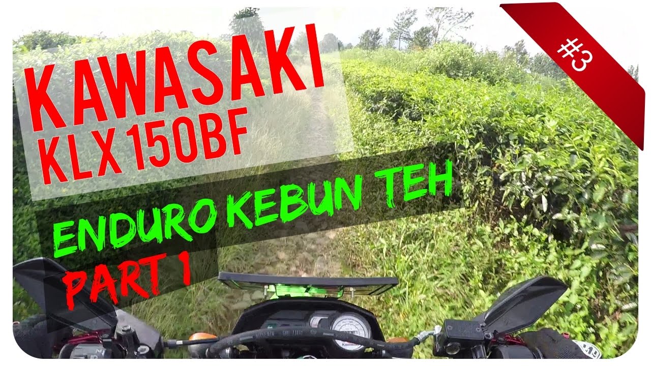 Kawasaki KLX 150 BF Modifikasi Enduro Kebun Teh MotoVlog