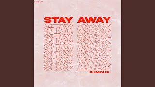 Stay Away (Radio Edit)
