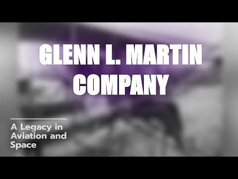 Discover the Glenn L. Martin Company! 🚀✈️