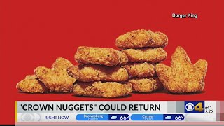 Burger King's Crown Nuggets could come back