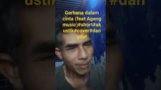 Gerhana dalam cinta - Dede April dan Brodin (feat Ageng music)#short#akustik#cover #dangdut