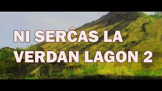 2. Ni serĉas la verdan lagon (parto 2)#esperanto