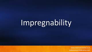 How to pronounce "Impregnability".
