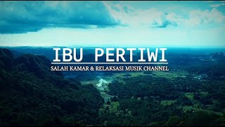 Ibu Pertiwi  Instrumen Relaksasi no Copyright Sound