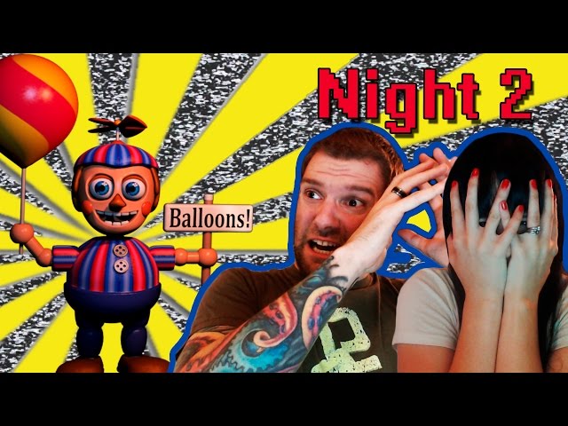 FIVE NIGHTS AT FREDDY'S 2 - BALLON BOY ;_; (NIGHT 2) 