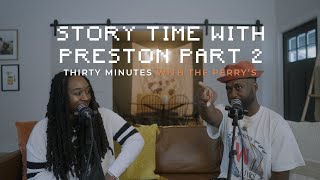 Story time With Preston (Part Two)