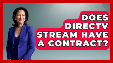 Does DirecTV Stream Have A Contract? - NextGen Viewing and Audio