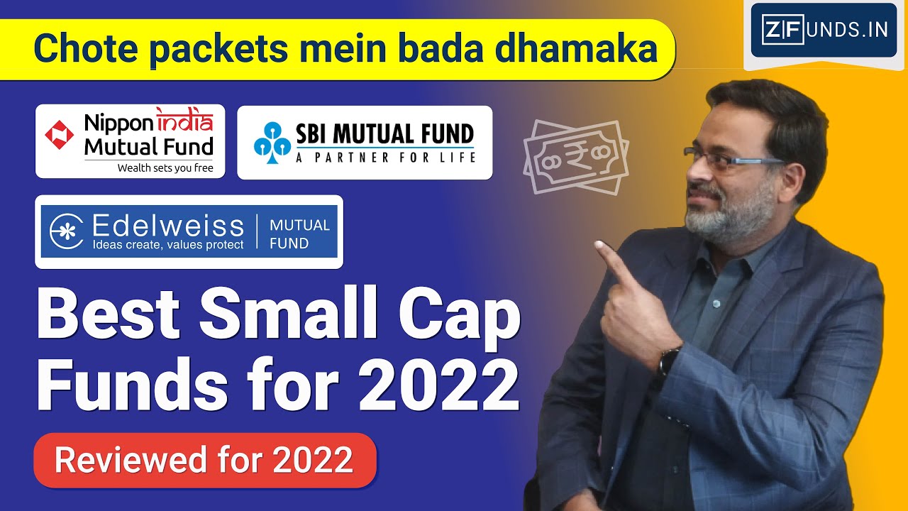 Top Small Cap Funds Best Small Cap Mutual Funds To Invest In 2022 Top small cap funds best small cap mutual funds to invest in 2022