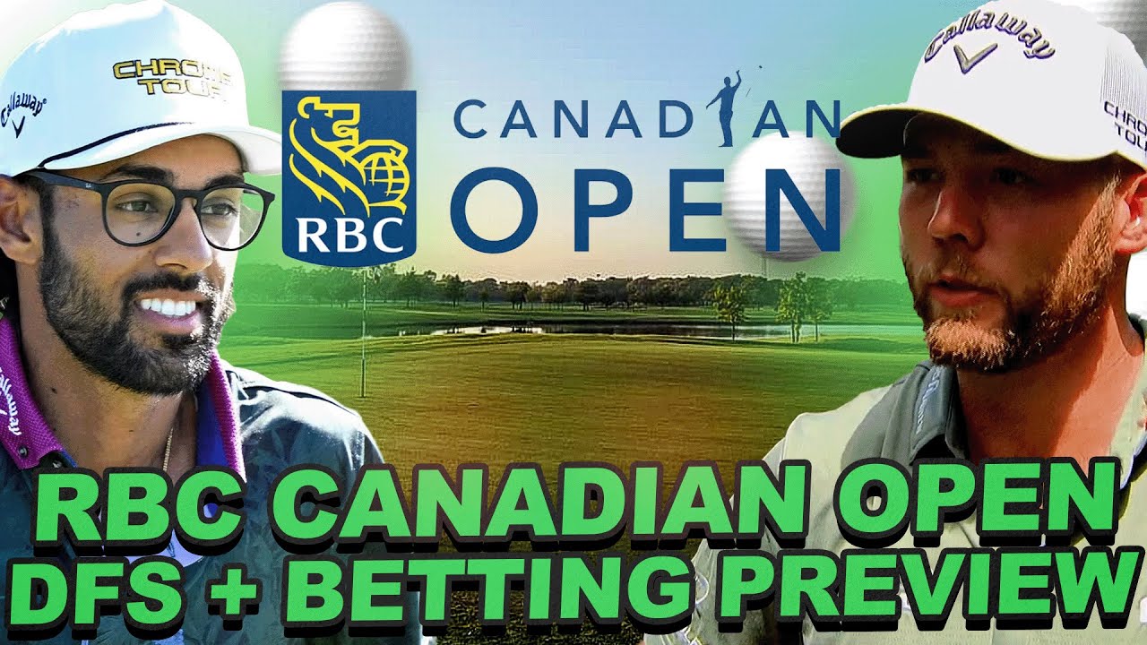 2024 RBC Canadian Open DFS + Betting Preview : Course Modeling ...