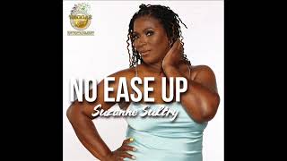 Suzanne Sultry - No Ease Up (New Reggae 2023) (Official Audio) (January 2023)