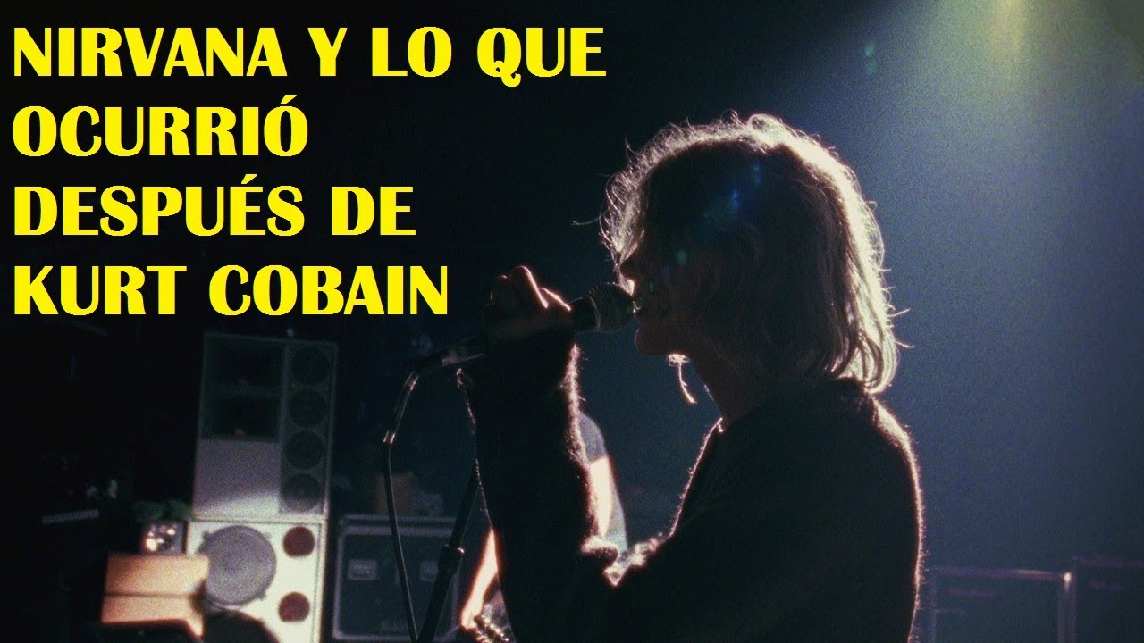 Nirvana y lo que ocurrió después de Kurt Cobain | Stupid Punks - YouTube