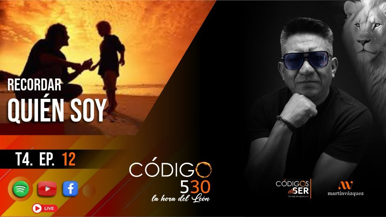 T4 | Ep. 12 |Recordar quién soy | Códigos del Ser | By Martín Vázquez