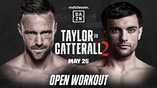 JOSH TAYLOR VS. JACK CATTERALL 2 OPEN WORKOUTS LIVESTREAM