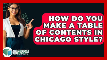 How Do You Make A Table Of Contents In Chicago Style? - The Language Library