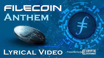 Filecoin Anthem: Lyrical Video | A Cryptic Original