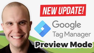 New GTM Preview Mode - Don