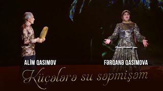 Fərqanə Qasımova və Alim Qasımov — Küçələrə Su Səpmişəm | 10.05.2020 | Heydər Əliyev-97 Konserti Resimi