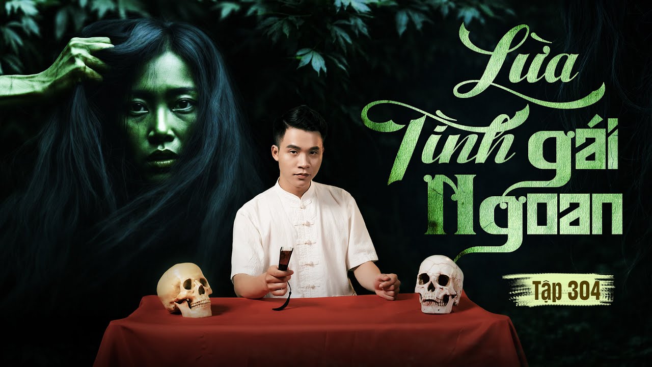 NHÀ MA TẬP 304 | LỪA TÌNH GÁI NGOAN | CHUYỆN MA KINH DỊ | MC DUY THUẬN | FULL 4K