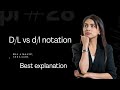 D/L vs d/l notation ( class 12 , bsc , cuet, neet )