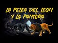 LA PELEA DEL LEÓN Y LA PANTERA/EL POZO DE VINO
