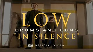 Low - In Silence (Official Video)